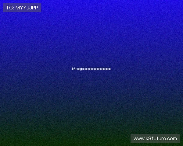 k8官网ag旗舰厅:放心的线上娱乐体验首选平台推荐 k8官网ag旗舰厅:放心的线上娱乐体验首选平台推荐